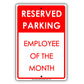 Reserved Parking Employee Of The Month Retail Restaurant Office Shopping Mall Novelty Aluminum Metal Sign Plate