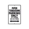 Piper Tomahawk Parking Only All Others Will Be Towed Sea Ocean Beach Luscombe Boat Aluminum Metal Sign Plate