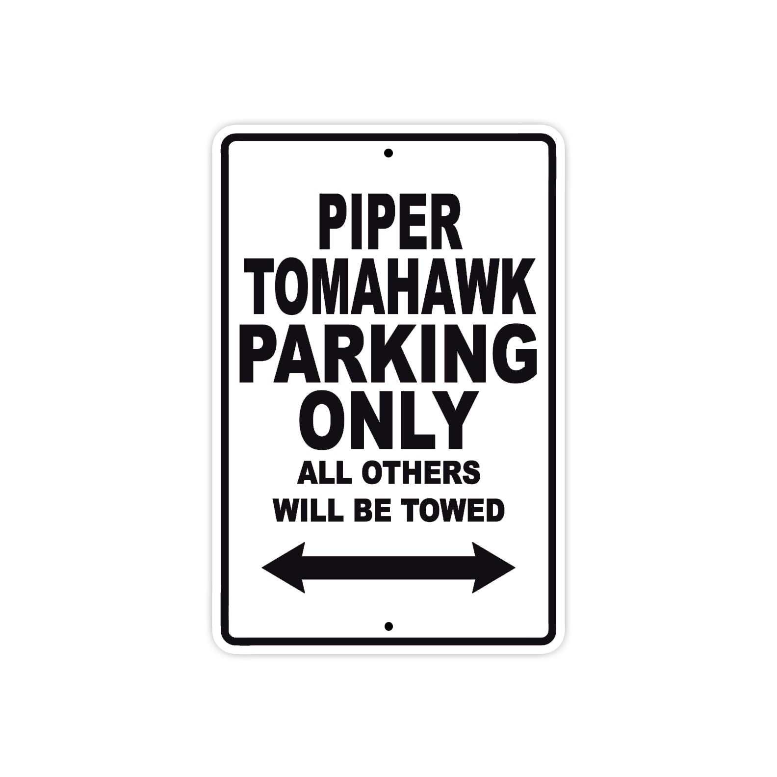Piper Tomahawk Parking Only All Others Will Be Towed Sea Ocean Beach Luscombe Boat Aluminum Metal Sign Plate