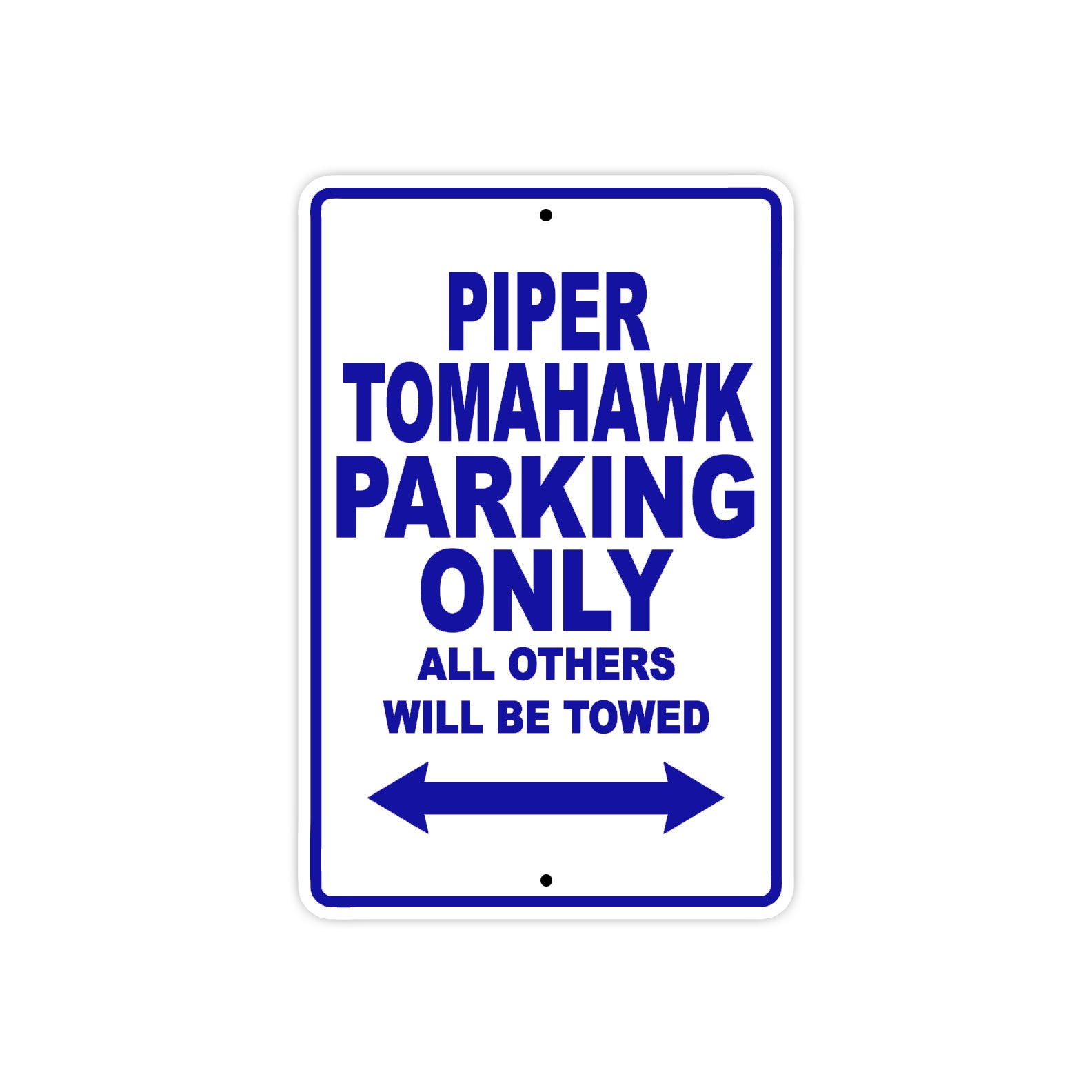 Piper Tomahawk Parking Only All Others Will Be Towed Sea Ocean Beach Luscombe Boat Aluminum Metal Sign Plate