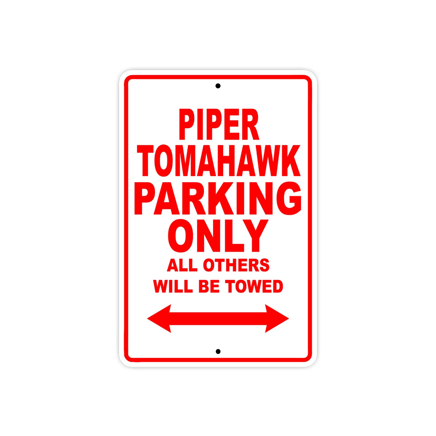 Piper Tomahawk Parking Only All Others Will Be Towed Sea Ocean Beach Luscombe Boat Aluminum Metal Sign Plate
