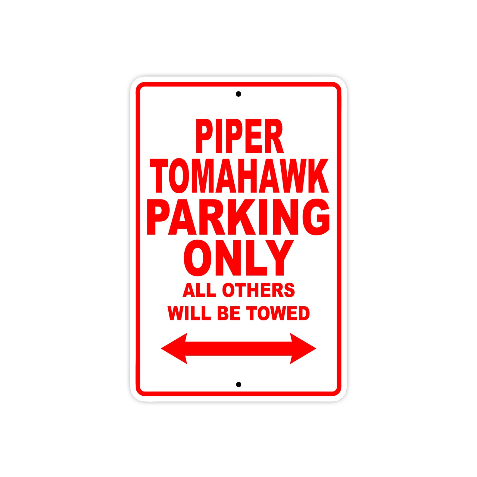 Piper Tomahawk Parking Only All Others Will Be Towed Sea Ocean Beach Luscombe Boat Aluminum Metal Sign Plate