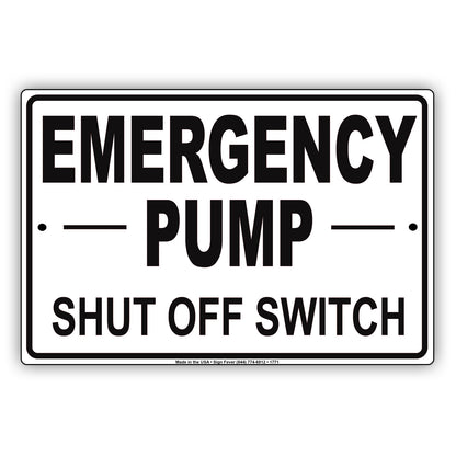 Emergency Pump Shut Off Switch Leak Property Safety Gas Notice Aluminum Metal Sign Plate
