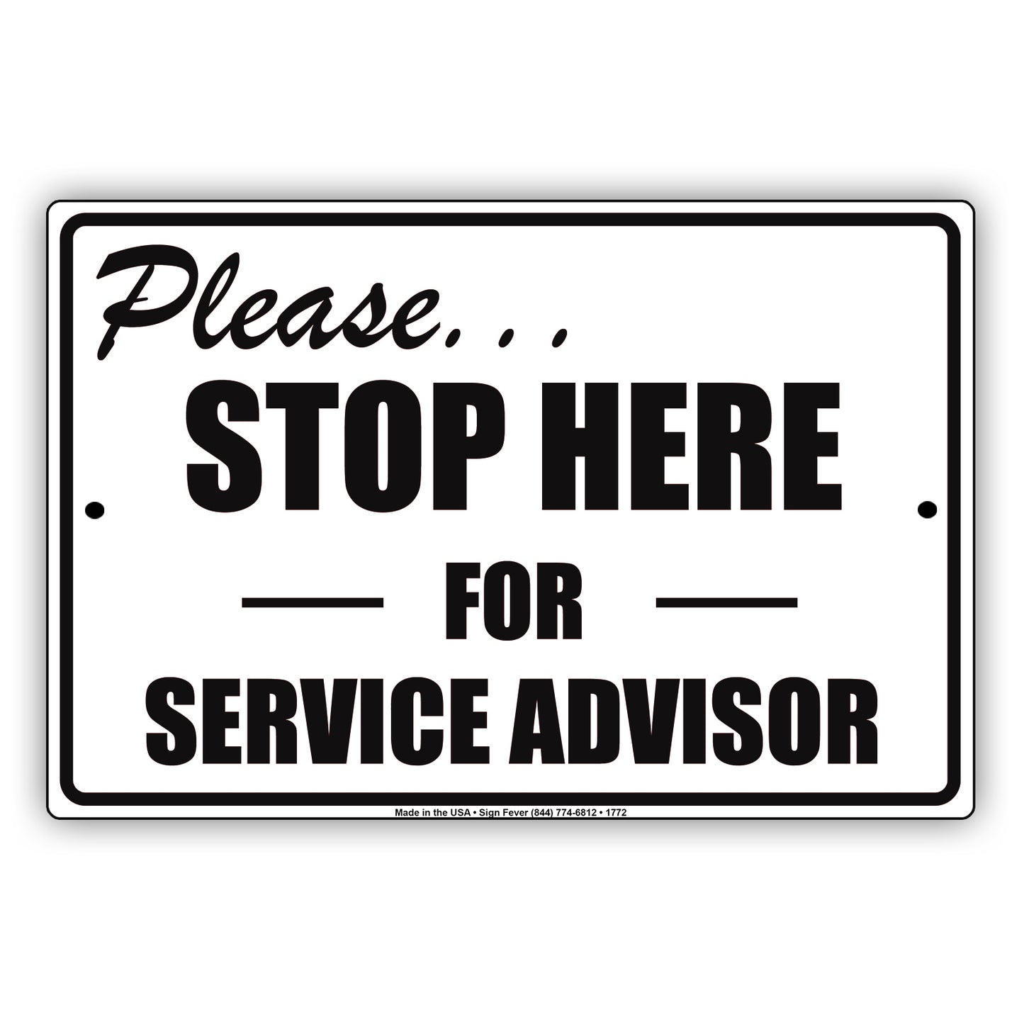 Please... Stop Here For Service Advisor Check Post Security Caution Retail Notice Aluminum Metal Sign plate