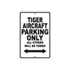 Tiger Aircraft Parking Only All Others Will Be Towed Sea Ocean Beach Luscombe Boat Aluminum Metal Sign Plate
