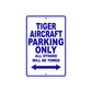 Tiger Aircraft Parking Only All Others Will Be Towed Sea Ocean Beach Luscombe Boat Aluminum Metal Sign Plate