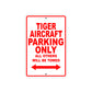 Tiger Aircraft Parking Only All Others Will Be Towed Sea Ocean Beach Luscombe Boat Aluminum Metal Sign Plate