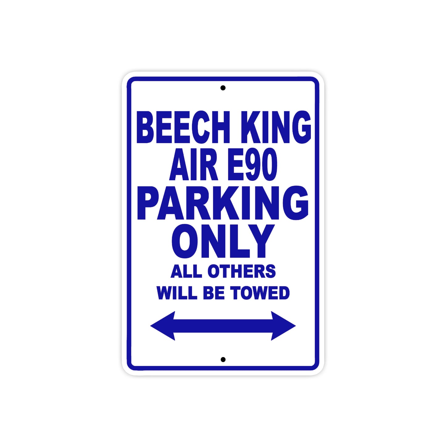 Beech King Air E90 Parking Only All Others Will Be Towed Sea Ocean Beach Luscombe Boat Aluminum Metal Sign Plate