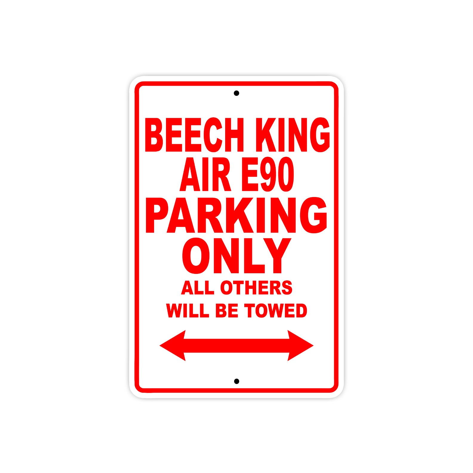 Beech King Air E90 Parking Only All Others Will Be Towed Sea Ocean Beach Luscombe Boat Aluminum Metal Sign Plate