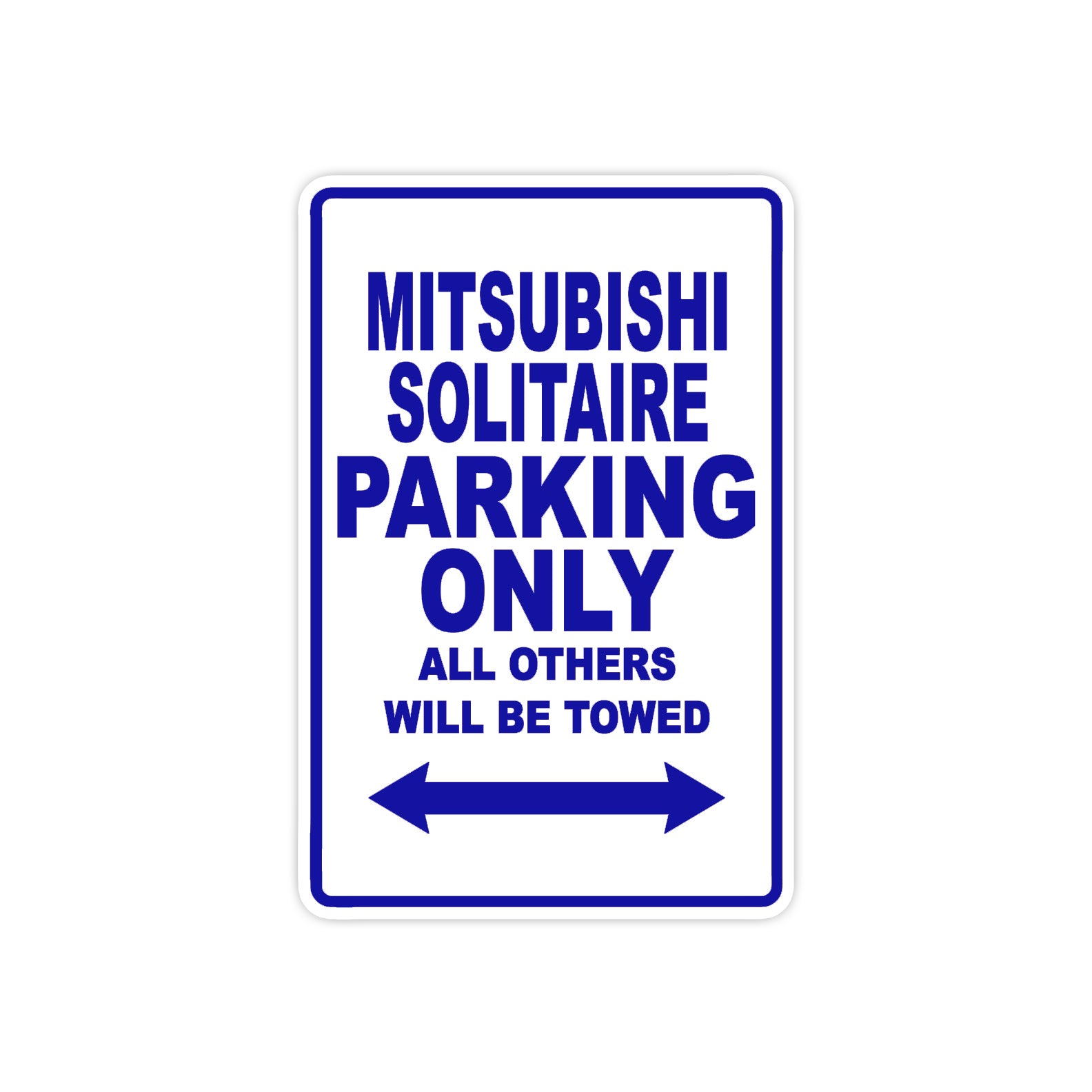 Mitsubishi Solitaire Parking Only All Others Will Be Towed Sea Ocean Beach Luscombe Boat Aluminum Metal Sign Plate