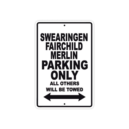 Socata Swearingen Fairchild Merlin Parking Only All Others Will Be Towed Sea Ocean Beach Luscombe Boat Aluminum Metal Sign Plate