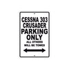 Cessna 303 Crusader Parking Only All Others Will Be Towed Sea Ocean Beach Luscombe Boat Aluminum Metal Sign Plate