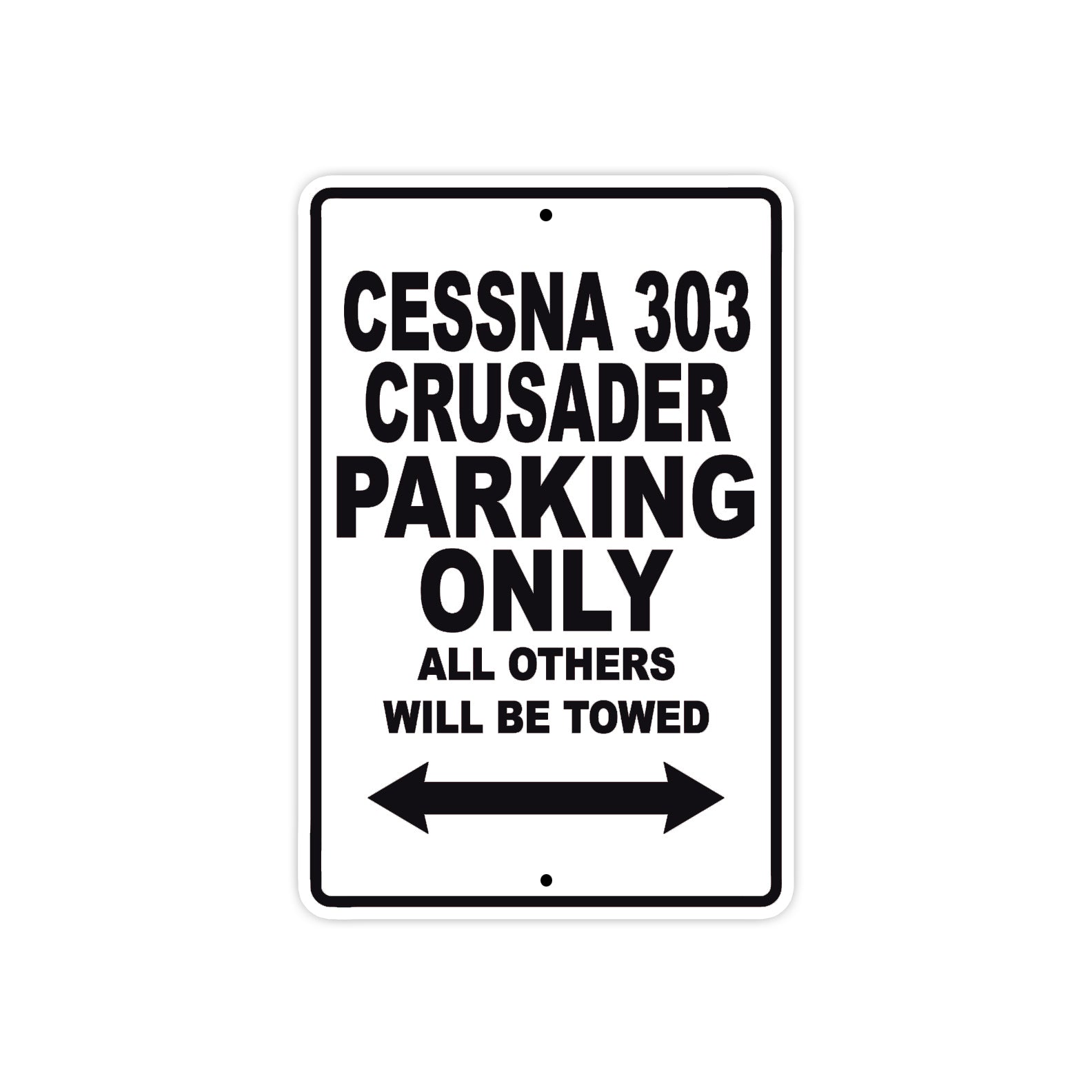 Cessna 303 Crusader Parking Only All Others Will Be Towed Sea Ocean Beach Luscombe Boat Aluminum Metal Sign Plate