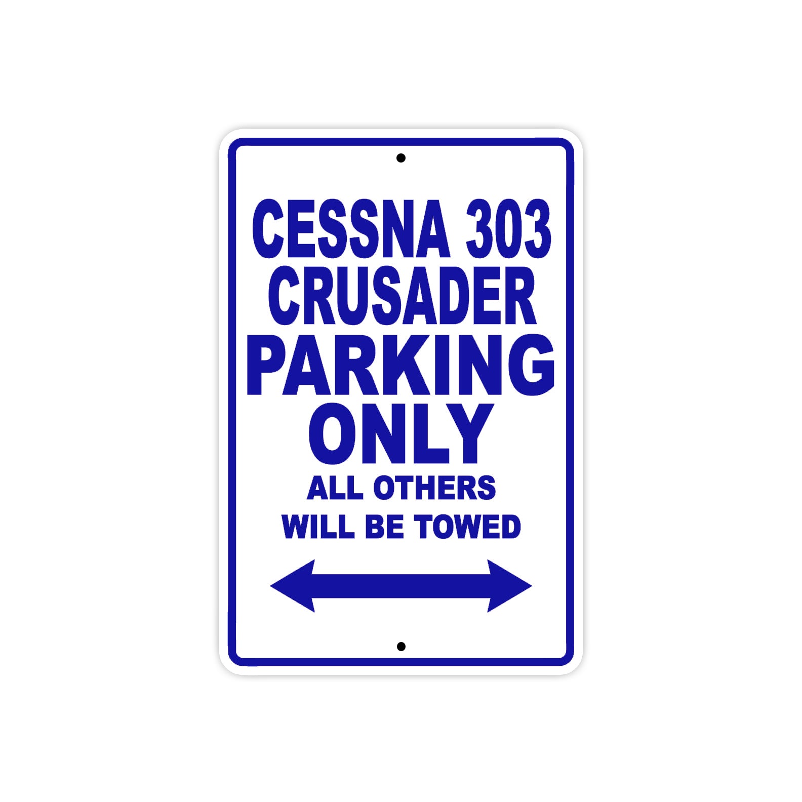 Cessna 303 Crusader Parking Only All Others Will Be Towed Sea Ocean Beach Luscombe Boat Aluminum Metal Sign Plate