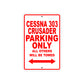 Cessna 303 Crusader Parking Only All Others Will Be Towed Sea Ocean Beach Luscombe Boat Aluminum Metal Sign Plate