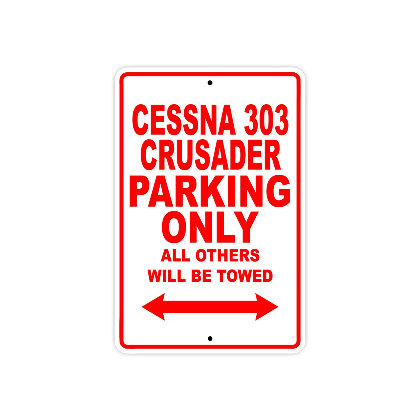 Cessna 303 Crusader Parking Only All Others Will Be Towed Sea Ocean Beach Luscombe Boat Aluminum Metal Sign Plate