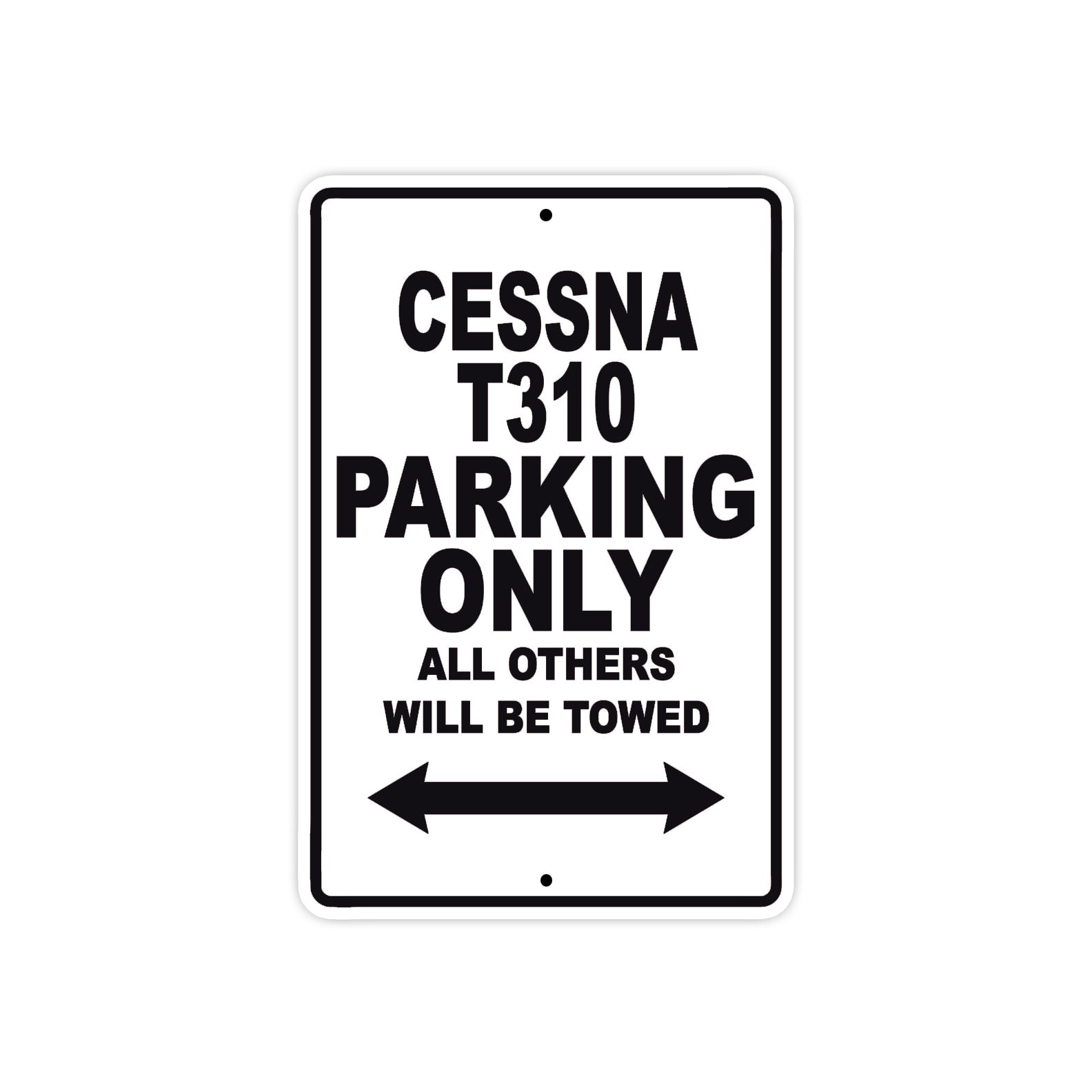 Cessna T310 Parking Only All Others Will Be Towed Sea Ocean Beach Luscombe Boat Aluminum Metal Sign Plate