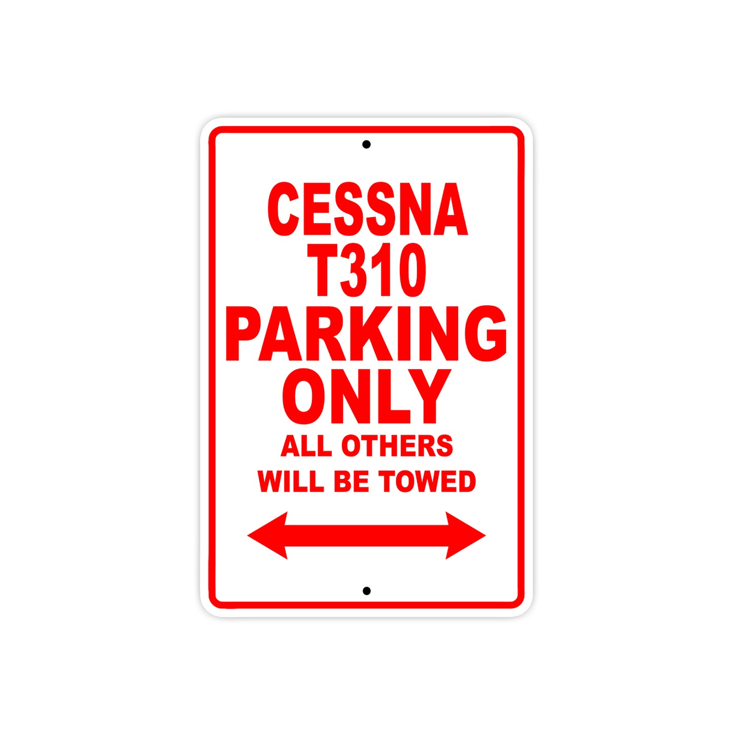 Cessna T310 Parking Only All Others Will Be Towed Sea Ocean Beach Luscombe Boat Aluminum Metal Sign Plate