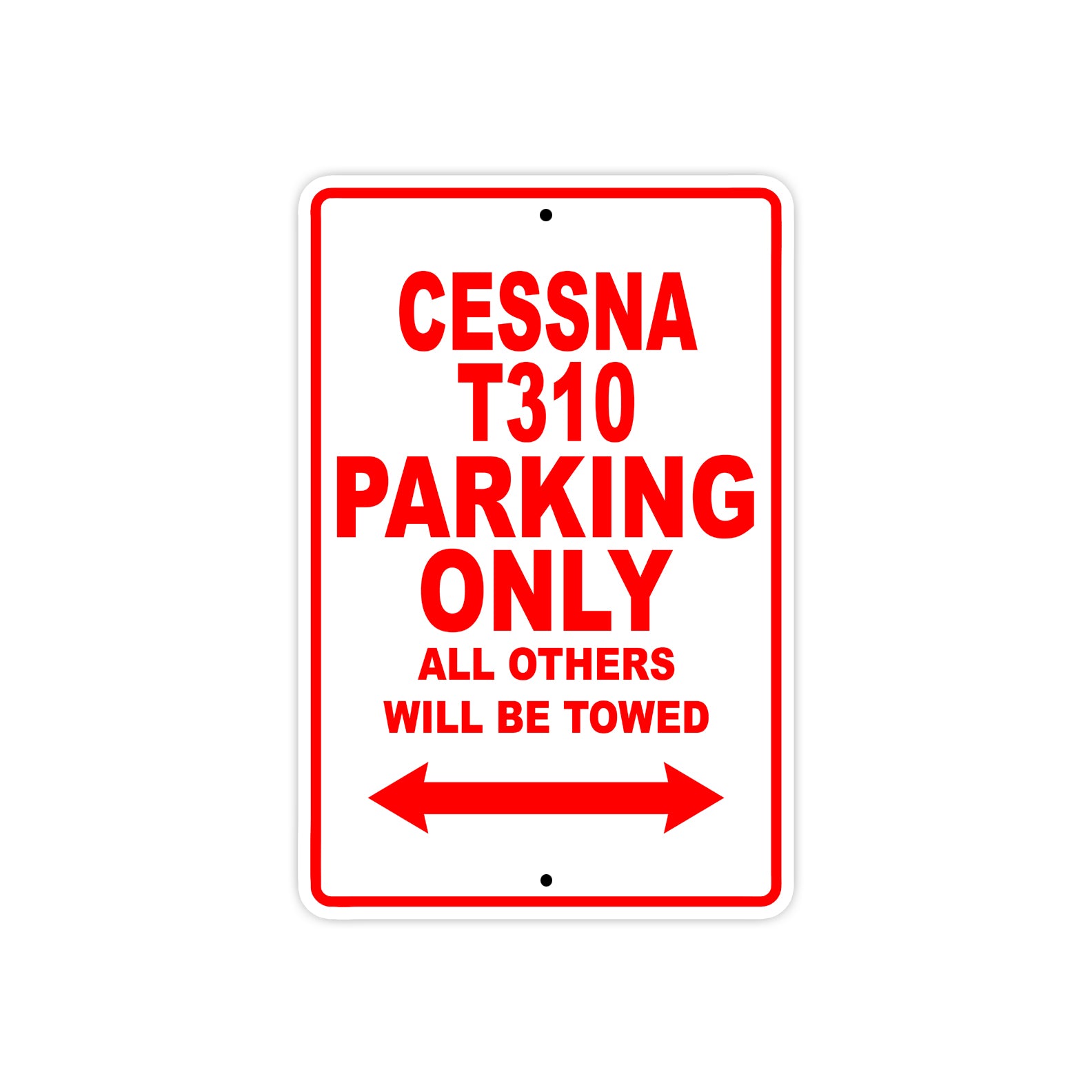 Cessna T310 Parking Only All Others Will Be Towed Sea Ocean Beach Luscombe Boat Aluminum Metal Sign Plate
