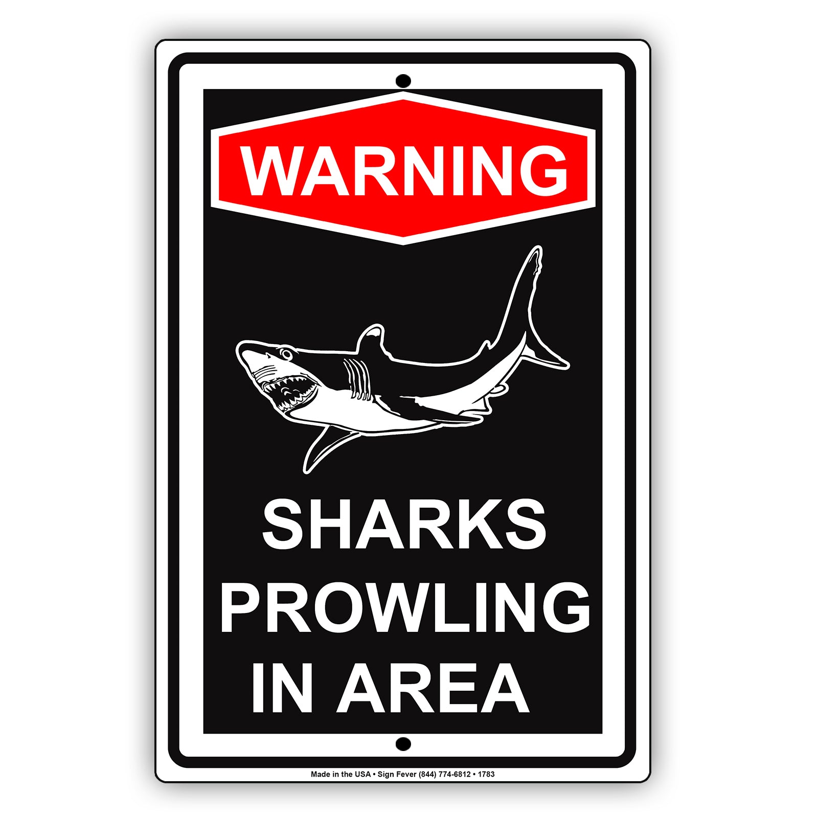 Warning Sharks Prowling In Area Beach Ocean Safety Danger Caution Restriction Novelty Aluminum Metal Sign Plate