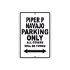 Piper P Navajo Parking Only All Others Will Be Towed Sea Ocean Beach Luscombe Boat Aluminum Metal Sign Plate