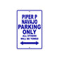Piper P Navajo Parking Only All Others Will Be Towed Sea Ocean Beach Luscombe Boat Aluminum Metal Sign Plate