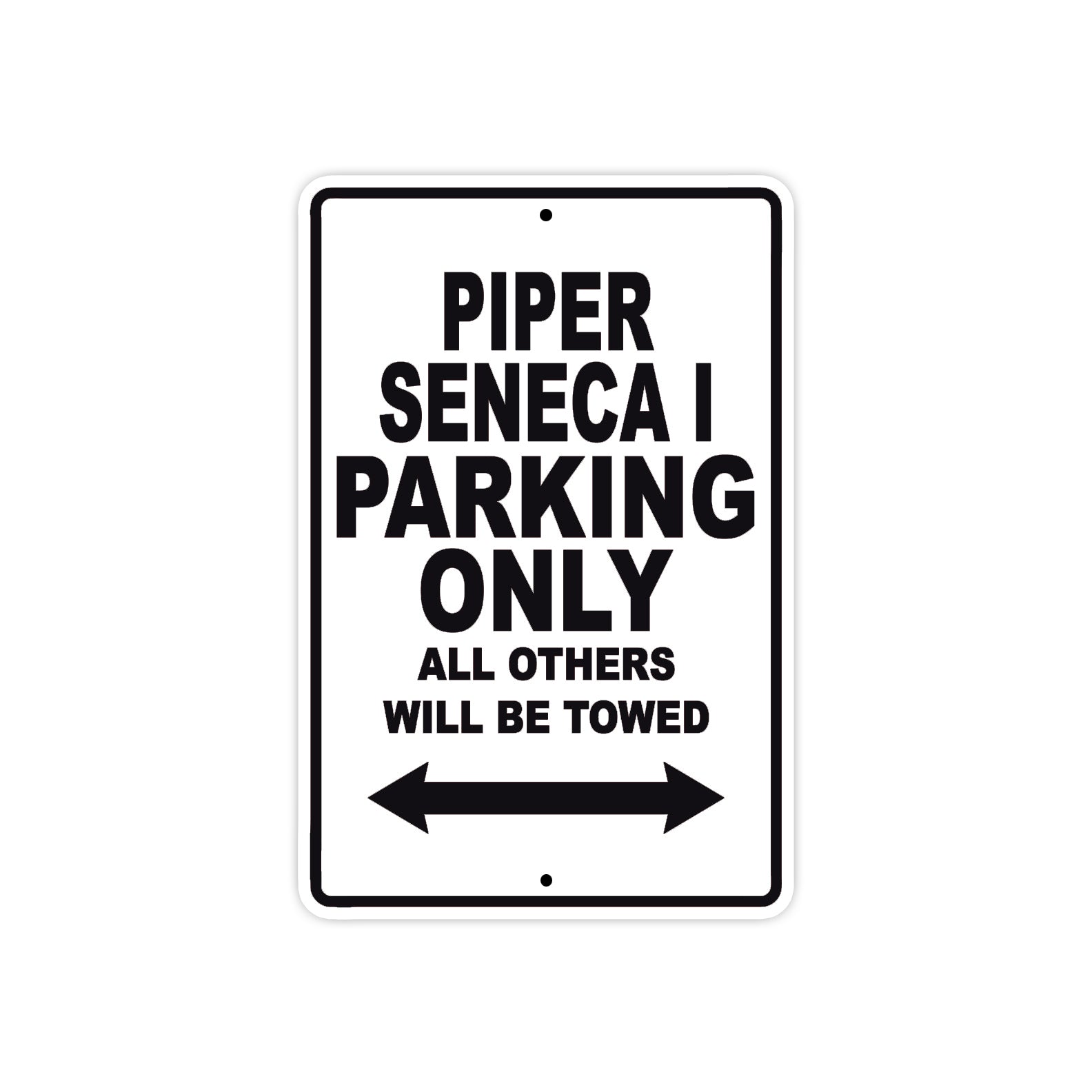 Piper Seneca I Parking Only All Others Will Be Towed Sea Ocean Beach Luscombe Boat Aluminum Metal Sign Plate