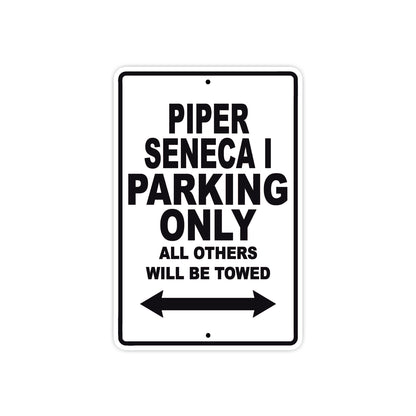 Piper Seneca I Parking Only All Others Will Be Towed Sea Ocean Beach Luscombe Boat Aluminum Metal Sign Plate