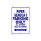 Piper Seneca I Parking Only All Others Will Be Towed Sea Ocean Beach Luscombe Boat Aluminum Metal Sign Plate