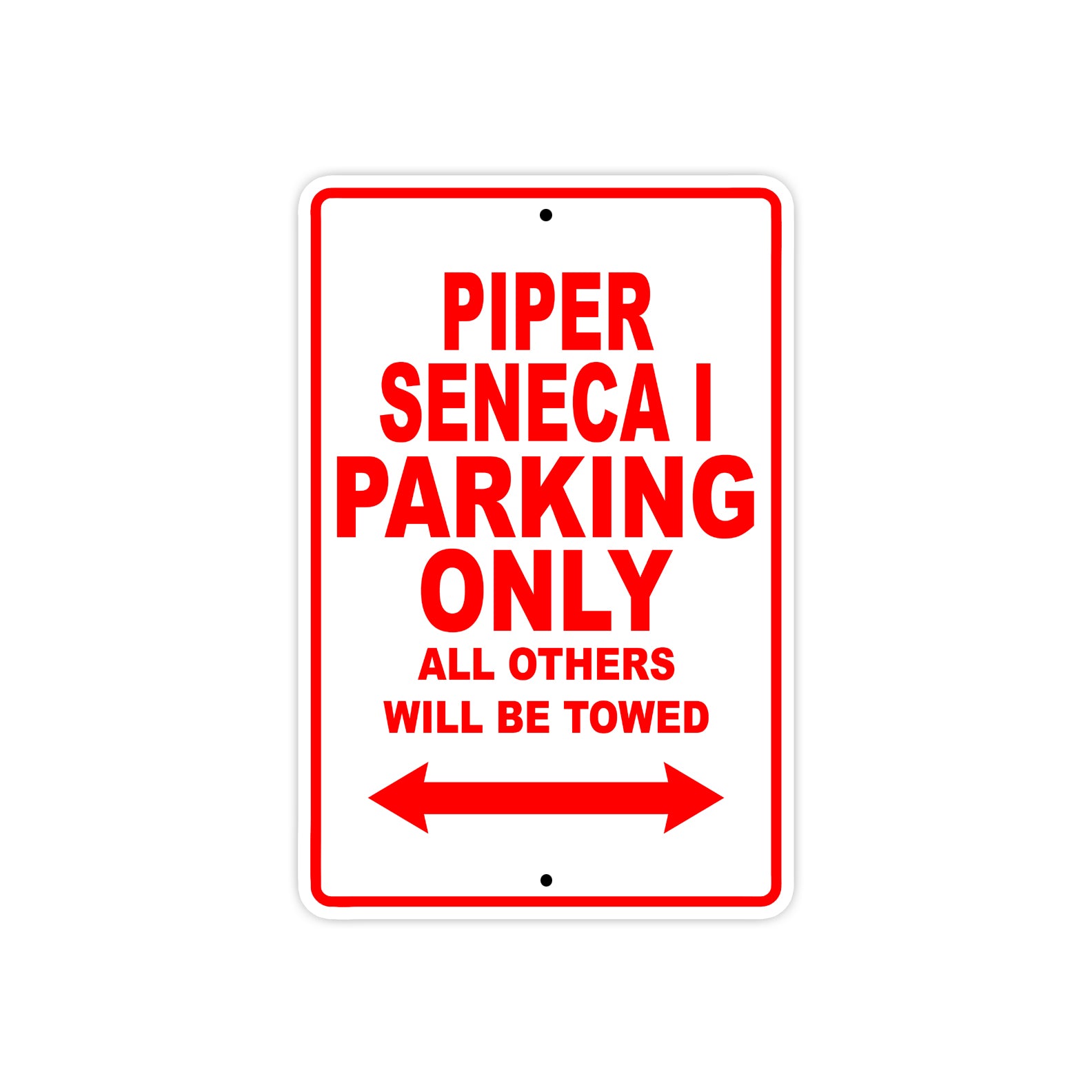 Piper Seneca I Parking Only All Others Will Be Towed Sea Ocean Beach Luscombe Boat Aluminum Metal Sign Plate