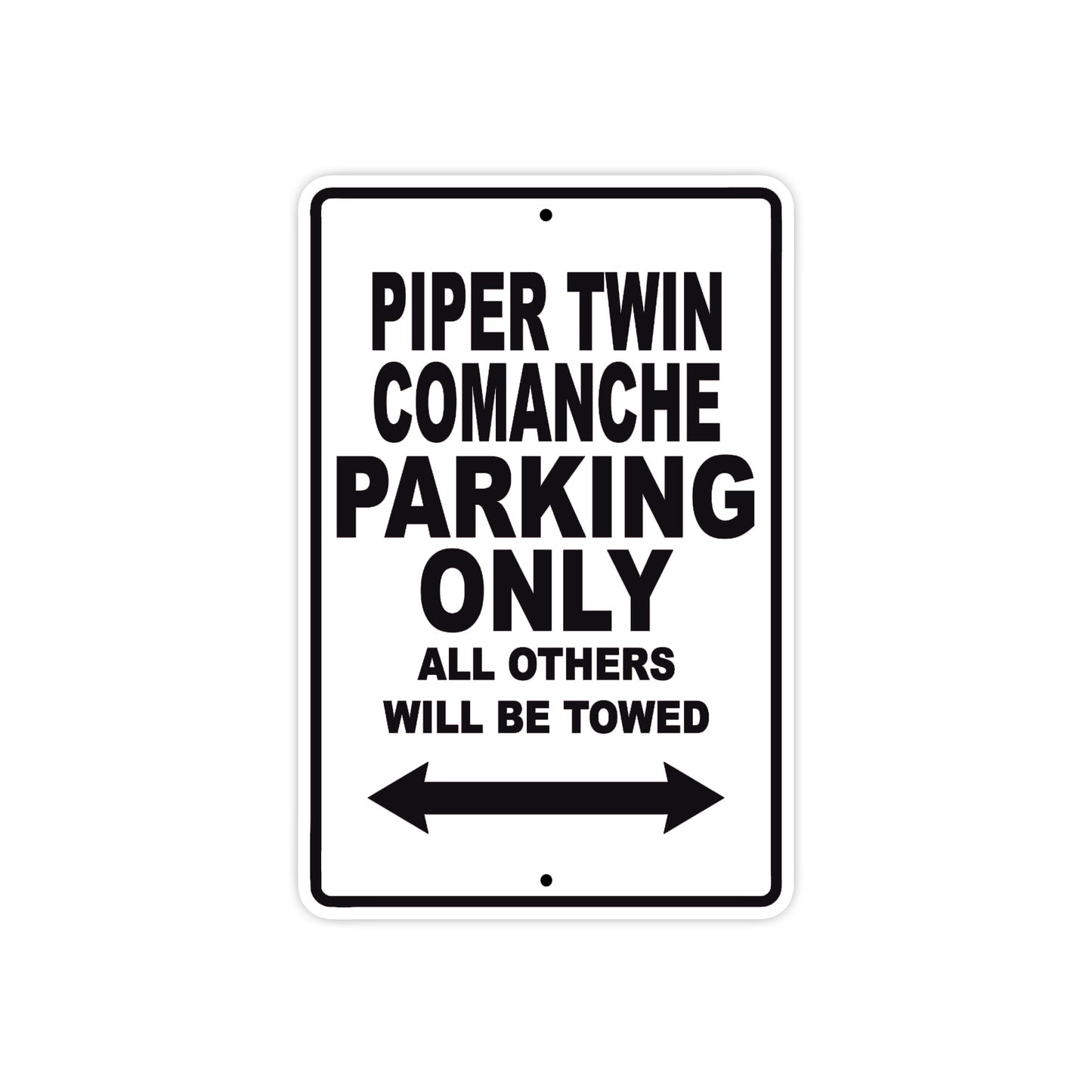 Piper Twin Comanche Parking Only All Others Will Be Towed Sea Ocean Beach Luscombe Boat Aluminum Metal Sign Plate
