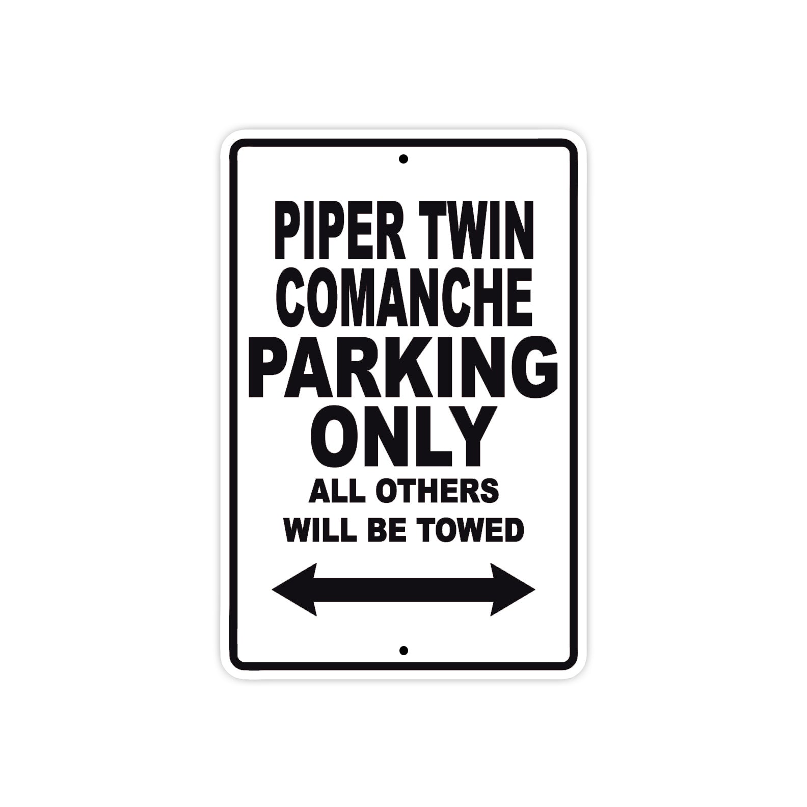 Piper Twin Comanche Parking Only All Others Will Be Towed Sea Ocean Beach Luscombe Boat Aluminum Metal Sign Plate