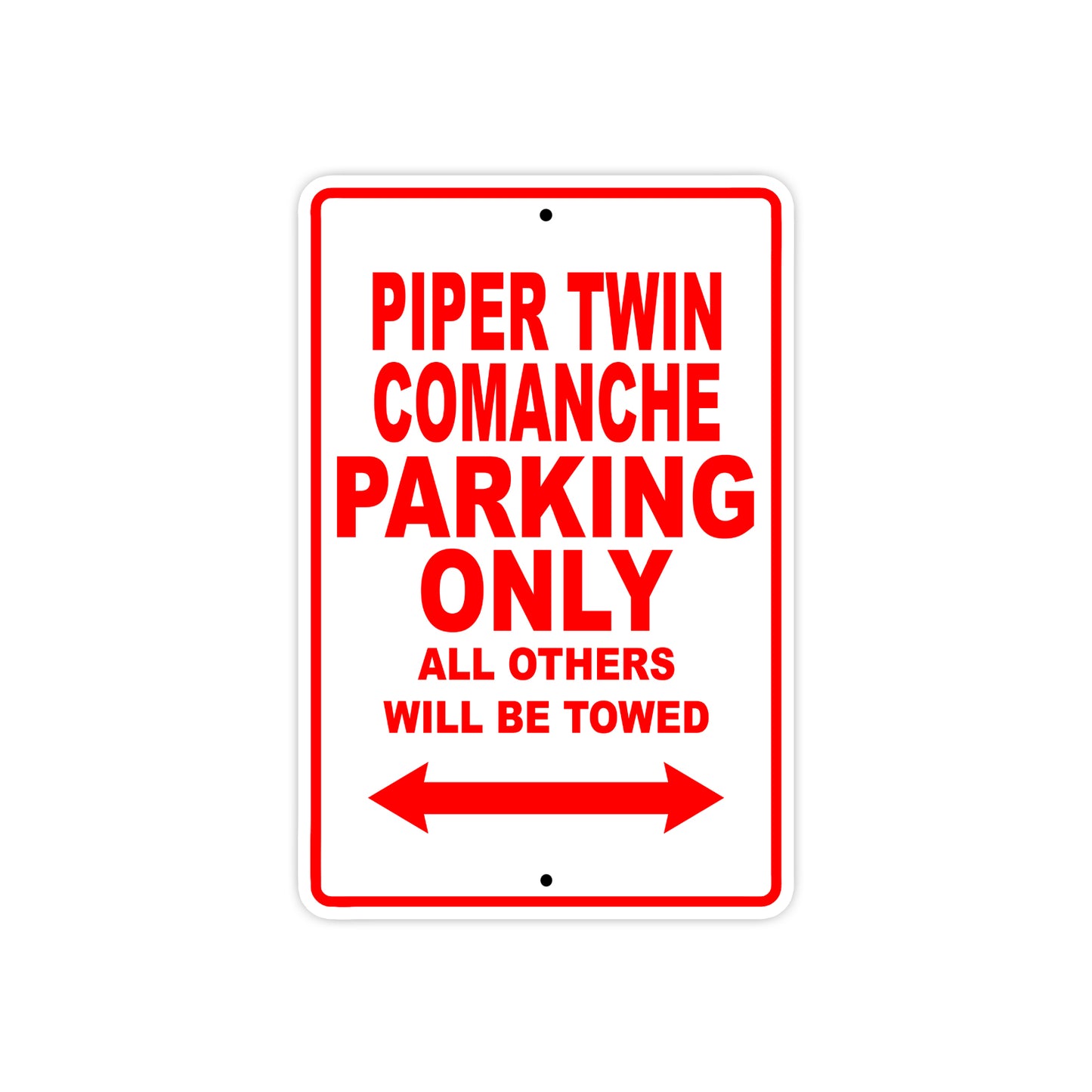 Piper Twin Comanche Parking Only All Others Will Be Towed Sea Ocean Beach Luscombe Boat Aluminum Metal Sign Plate