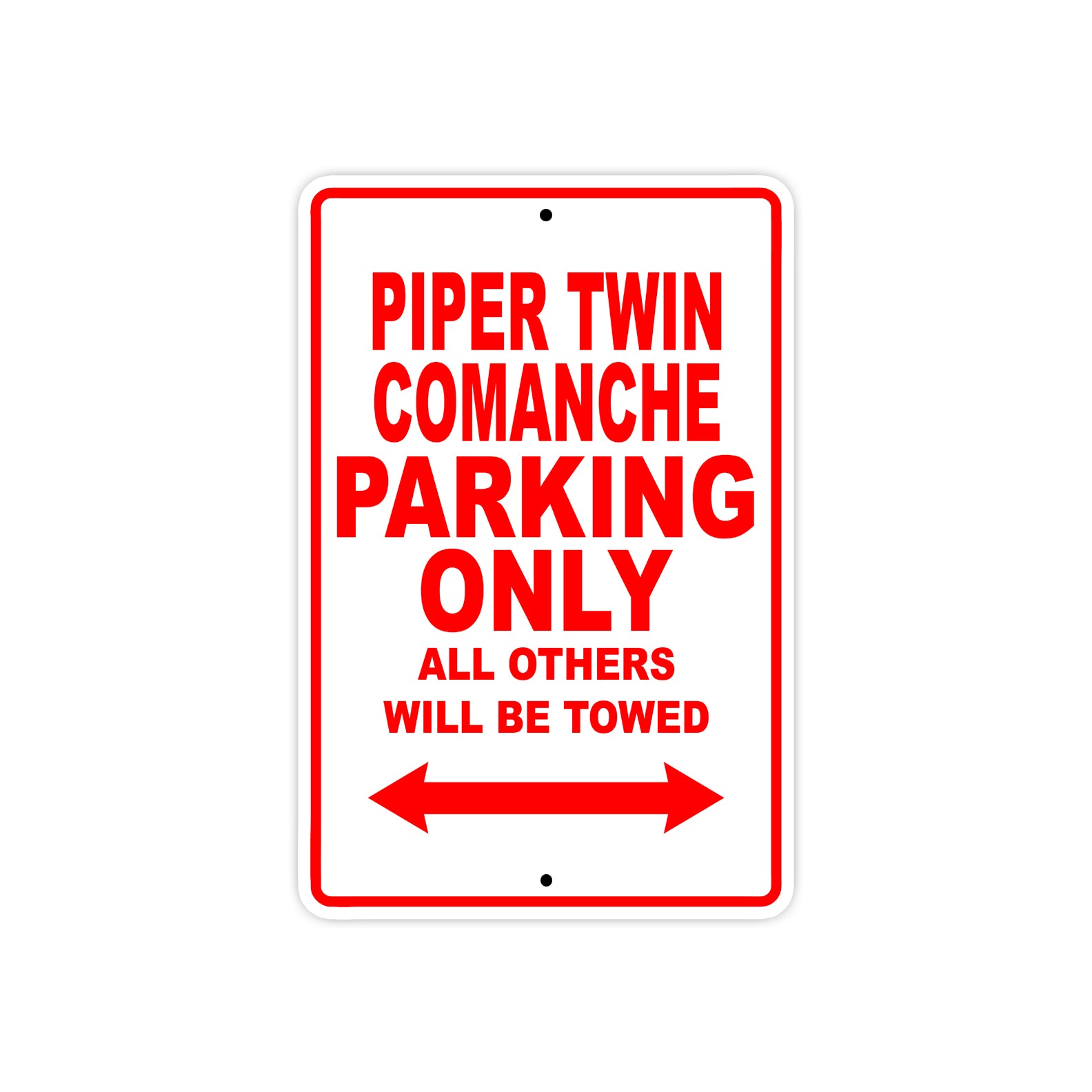 Piper Twin Comanche Parking Only All Others Will Be Towed Sea Ocean Beach Luscombe Boat Aluminum Metal Sign Plate