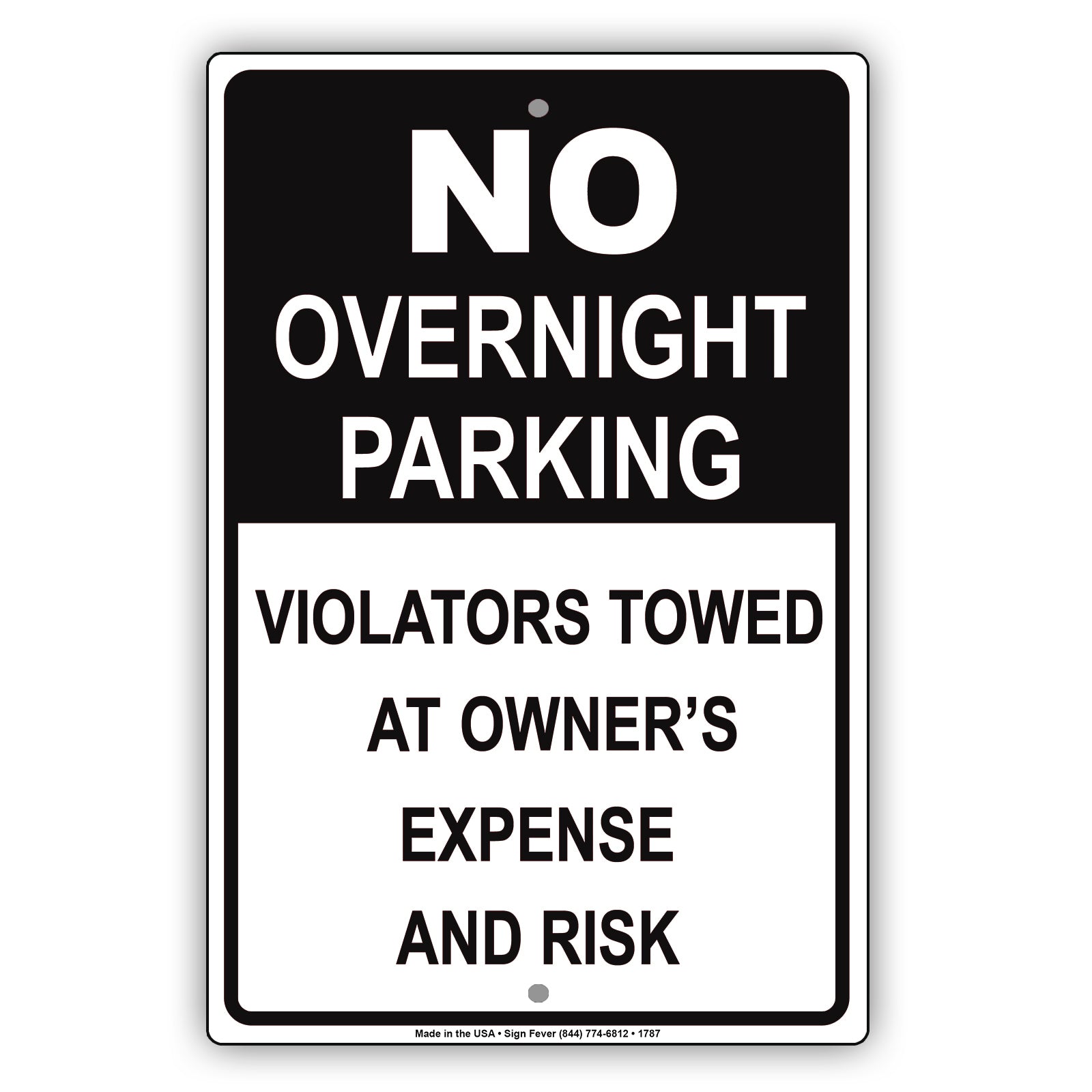 No Overnight Parking Violators Towed At Owner's Expense And Risk Aluminum Metal Sign Plate