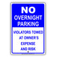 No Overnight Parking Violators Towed At Owner's Expense And Risk Aluminum Metal Sign Plate