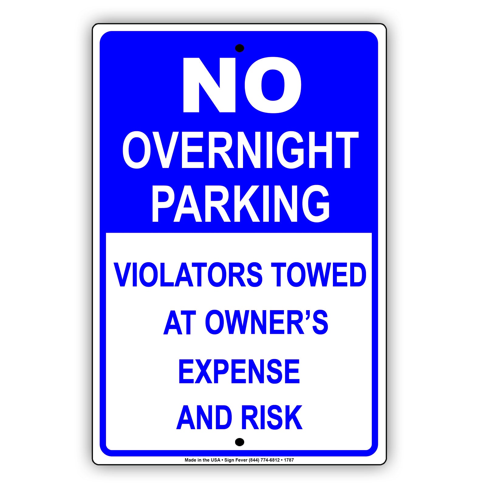 No Overnight Parking Violators Towed At Owner's Expense And Risk Aluminum Metal Sign Plate