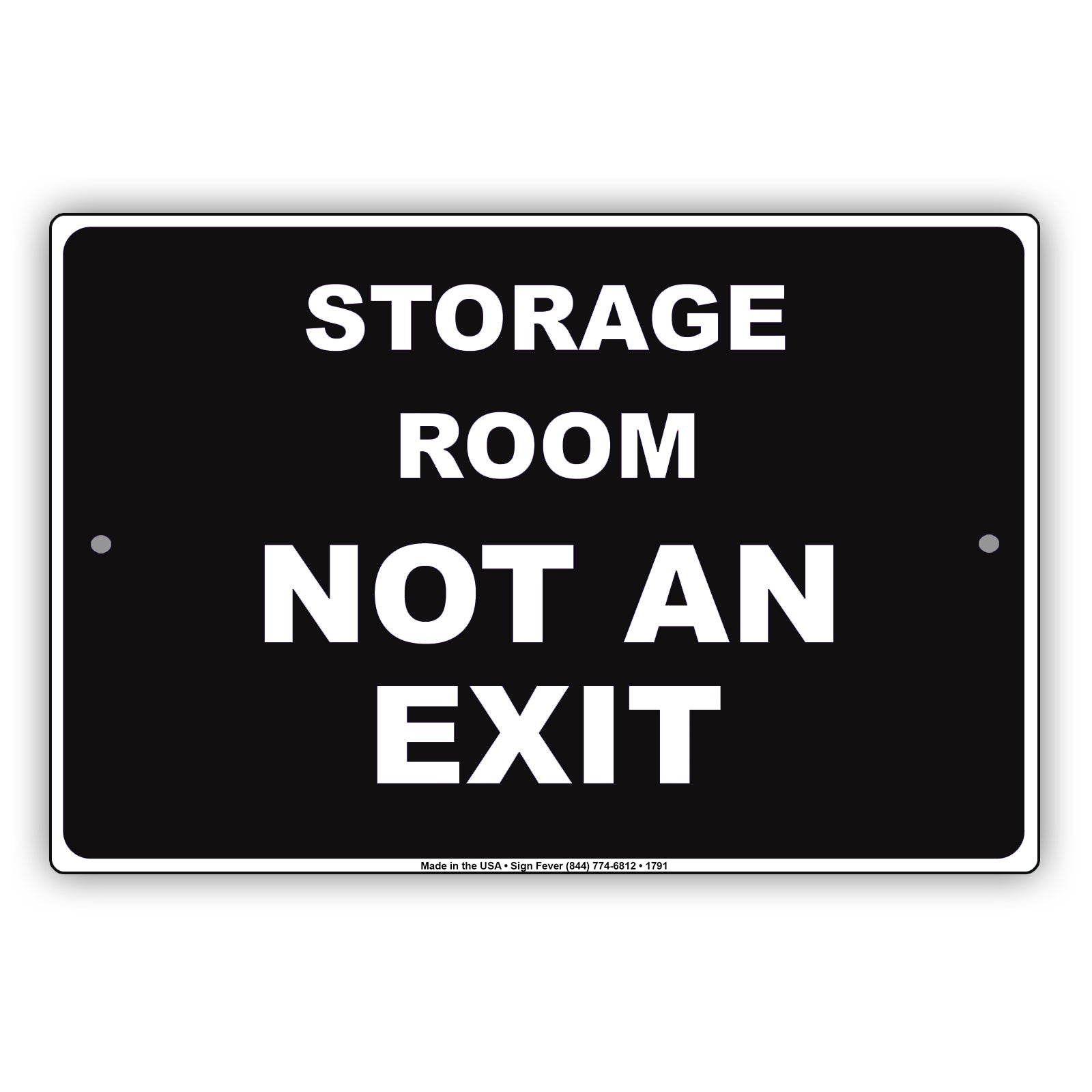 Storage Room Not An Exit Retail Business Policy Alert Caution Alert Restricted Notice Aluminum Metal Sign Plate