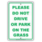 Please Do Not Drive Or Park On The Grass Parking Yard Restriction Alert Caution Warning Aluminum Metal Sign Plate
