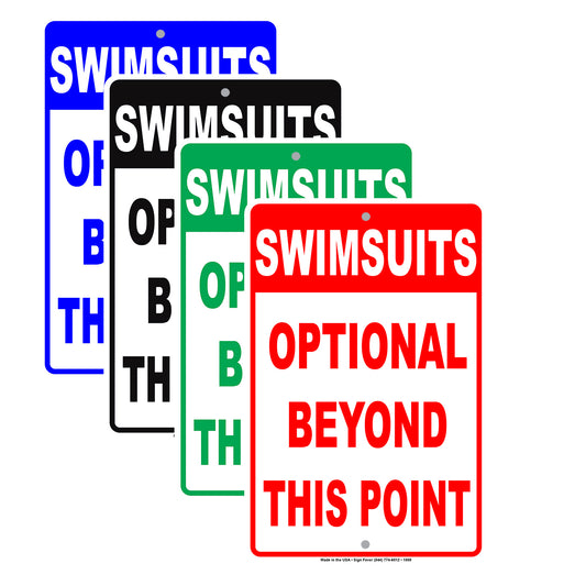 Swimsuits Optional Beyond This Point Pool Beach Rule Regulation Attention Policy Notice Aluminum