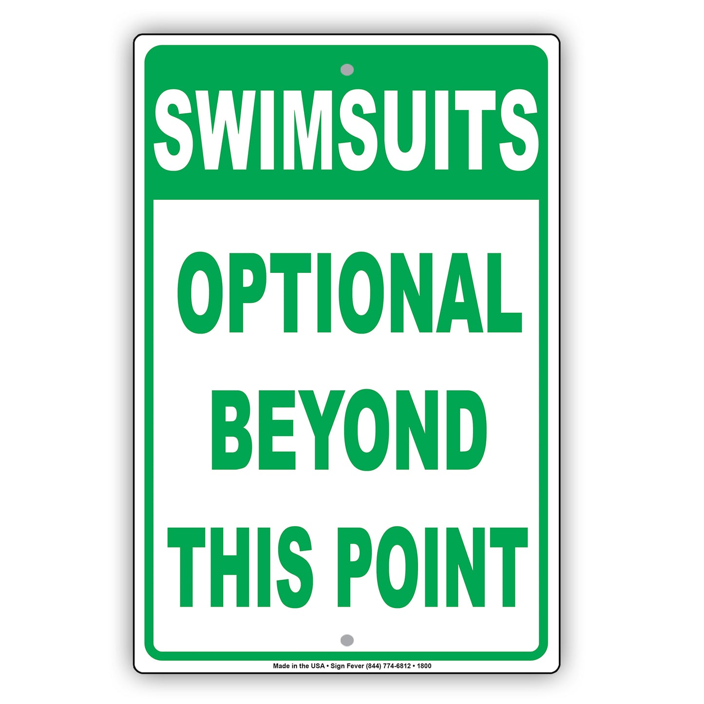 Swimsuits Optional Beyond This Point Sign