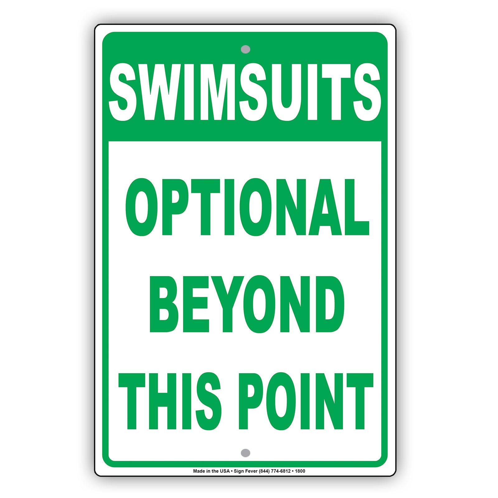 Swimsuits Optional Beyond This Point Sign