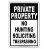 Private Property No Hunting Soliciting Trespassing Surveillance Not Allowed Alert Notice Aluminum Sign