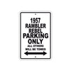 1957 Rambler Rebel Parking Only All Others Will Be Towed Sea Ocean Beach Lake Boat Aluminum Metal Sign Plate