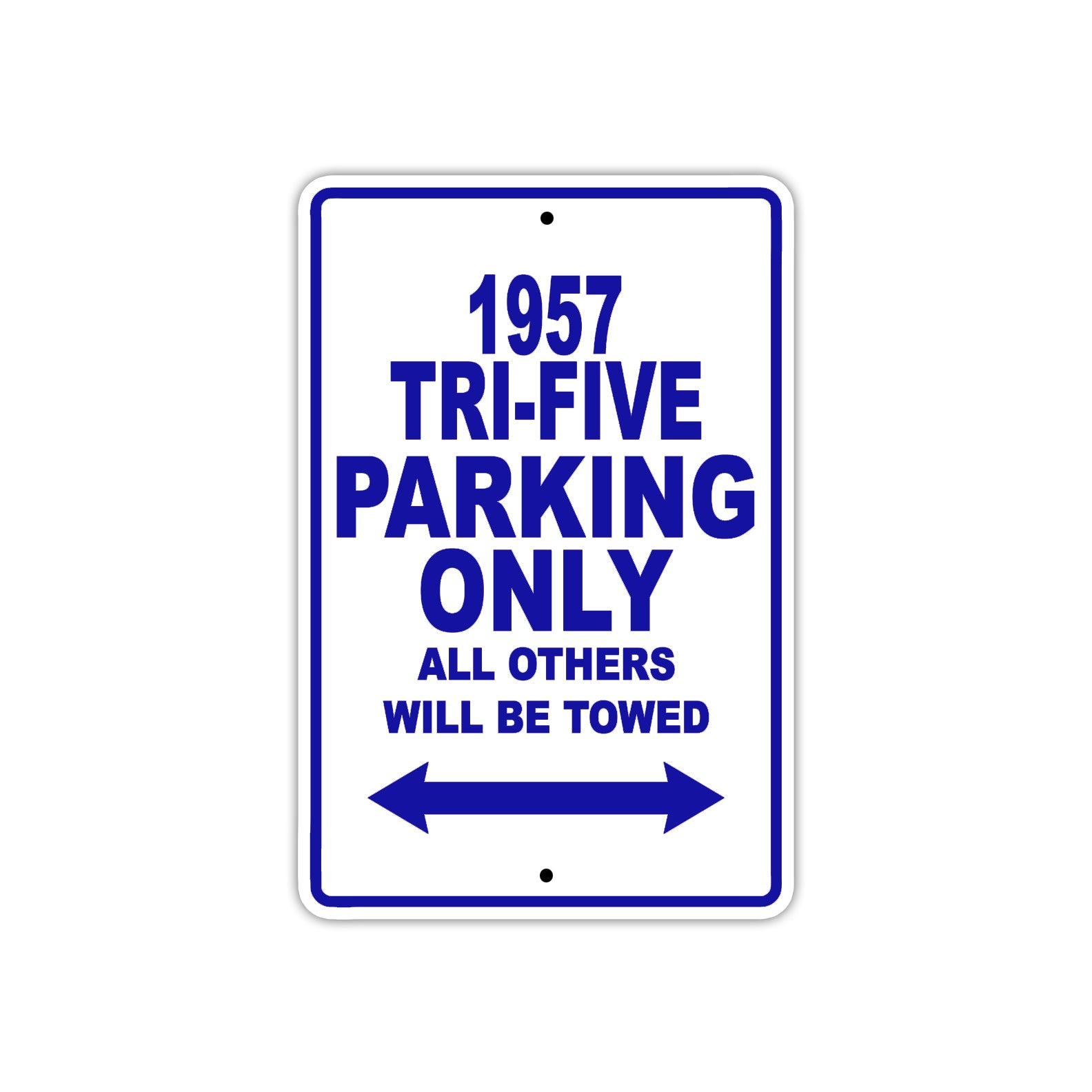 1957 Tri-Five Parking Only All Others Will Be Towed Sea Ocean Beach Lake Boat Aluminum Metal Sign Plate