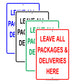 Leave All Packages & Deliveries Here Mail Drop Off Shipping Alert Attention Caution Notice Aluminum