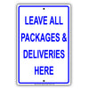 Leave All Packages & Deliveries Here Mail Drop Off Shipping Alert Attention Caution Notice Aluminum