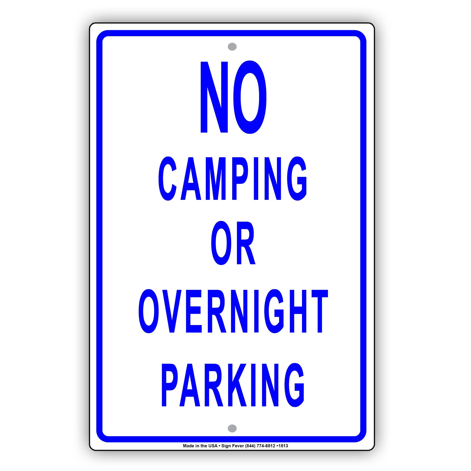 No Camping Or Overnight Parking Restriction Attention Caution Policy Surveillance Notice Aluminum