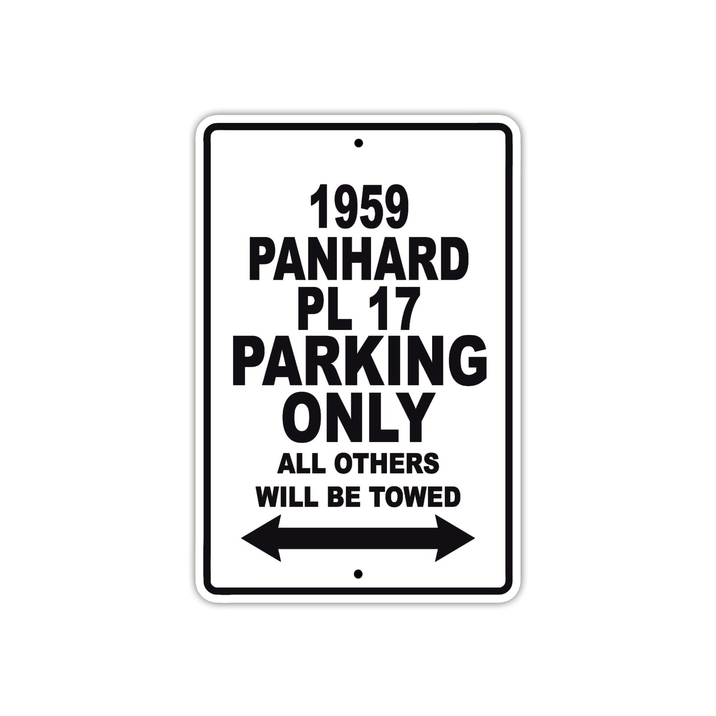 1959 Panhard PL 17 Parking Only All Others Will Be Towed Sea Ocean Beach Lake Boat Aluminum Metal Sign Plate