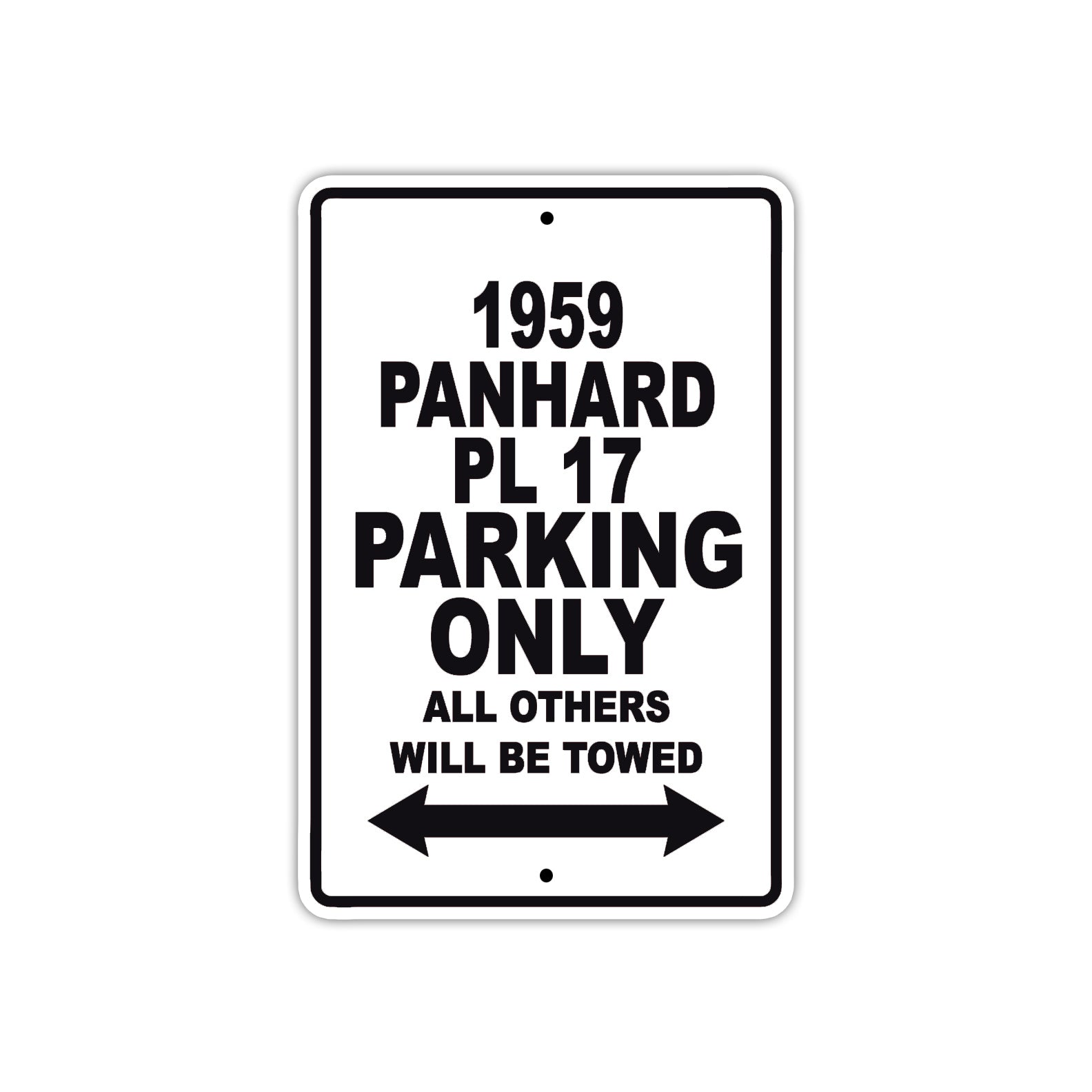 1959 Panhard PL 17 Parking Only All Others Will Be Towed Sea Ocean Beach Lake Boat Aluminum Metal Sign Plate